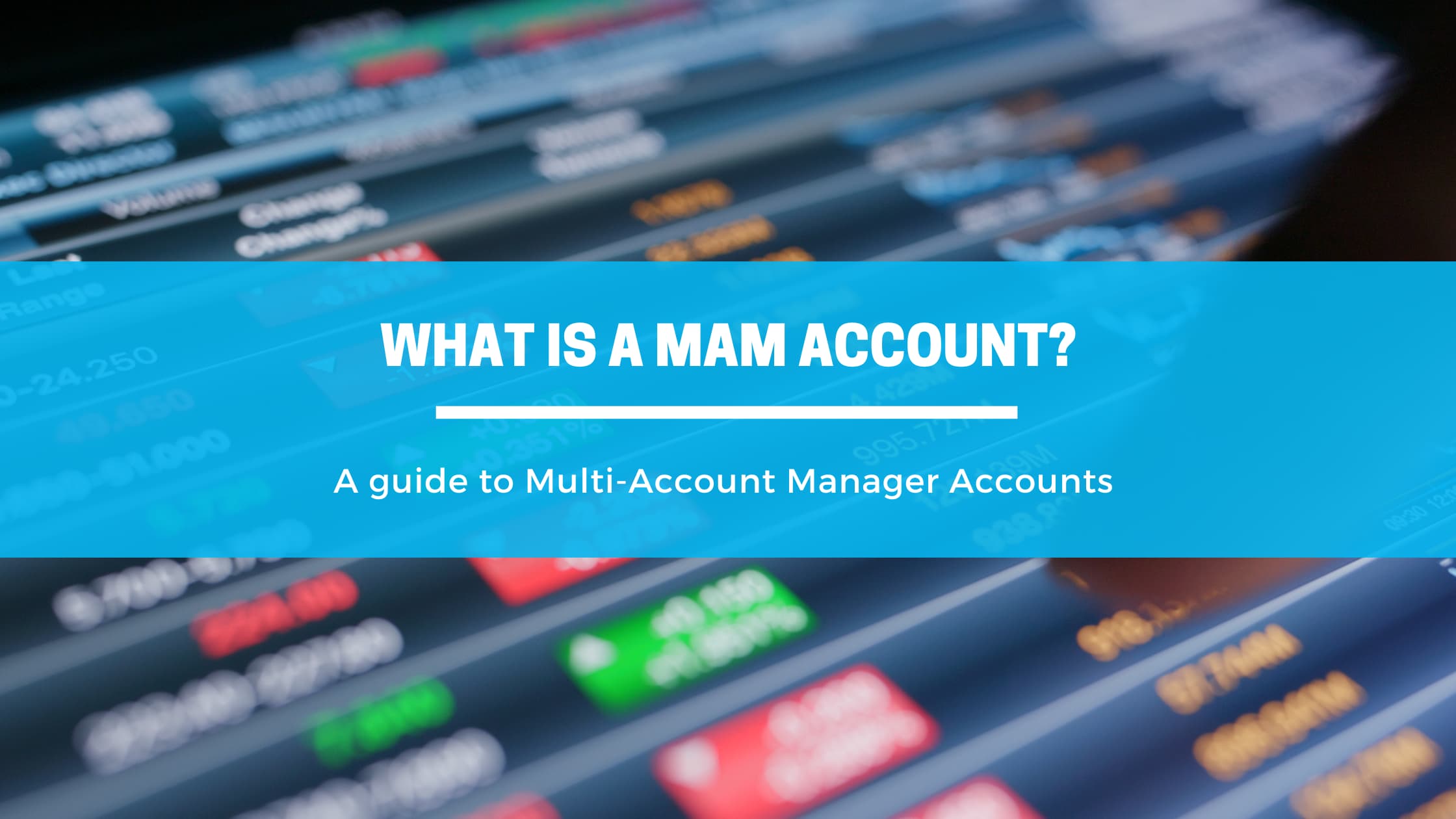 MAM Accounts